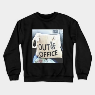 Out Of Office Crewneck Sweatshirt